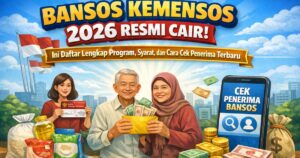Bansos Kemensos 2026 Resmi Cair! Ini Daftar Lengkap Program, Syarat, dan Cara Cek Penerima Terbaru